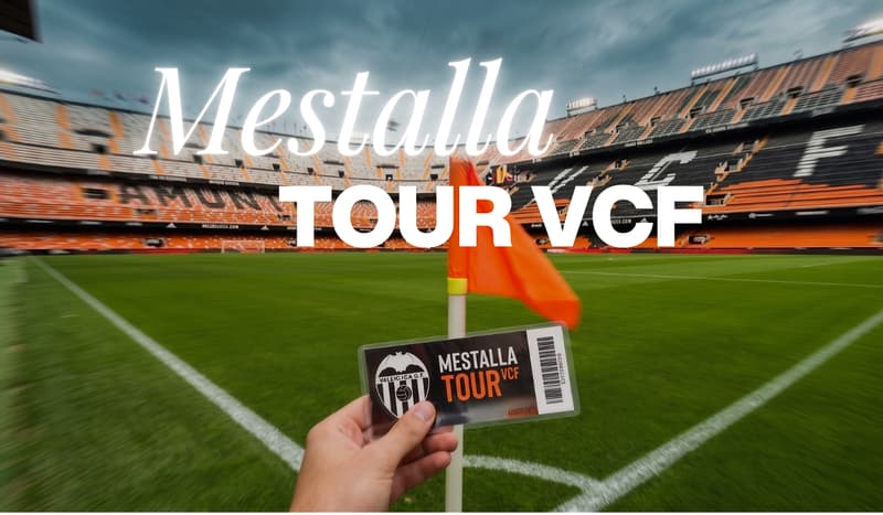 Mestalla Tour VCF